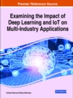 Image for Handbook of Research on the Impact of Deep Learning and IoT on Multi-Industry Applications
