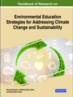 Image for Handbook of research on environmental education strategies for addressing climate change and sustainability