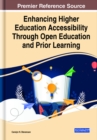 Image for Enhancing Higher Education Accessibility Through Open Education and Prior Learning