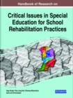 Image for Handbook of research on critical issues in special education for school rehabilitation practices