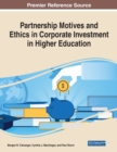 Image for Partnership motives and ethics in corporate investment in higher education  : emerging research and opportunities