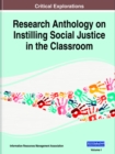 Image for Research Anthology on Instilling Social Justice in the Classroom