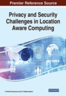 Image for Privacy and Security Challenges in Location Aware Computing