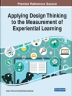 Image for Applying Design Thinking to the Measurement of Experiential Learning