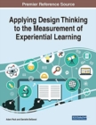 Image for Applying Design Thinking to the Measurement of Experiential Learning