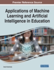 Image for Applications of machine learning and artificial intelligence in education