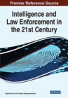 Image for Intelligence and Law Enforcement in the 21st Century