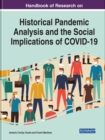 Image for Handbook of Research on Historical Pandemic Analysis and the Social Implications of COVID-19