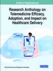 Image for Research Anthology on Telemedicine Efficacy, Adoption, and Impact on Healthcare Delivery