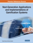 Image for Next-Generation Applications and Implementations of Gamification Systems