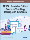 Image for TESOL Guide for Critical Praxis in Teaching, Inquiry, and Advocacy