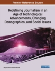 Image for Redefining Journalism in an Age of Technological Advancements, Changing Demographics, and Social Issues