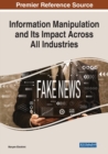 Image for Information manipulation and its impact across all industries