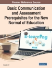 Image for Basic Communication and Assessment Prerequisites for the New Normal of Education