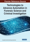 Image for Technologies to Advance Automation in Forensic Science and Criminal Investigation