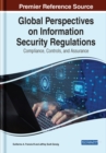 Image for Global perspectives on information security regulations  : compliance, controls, and assurance