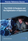 Image for The COVID-19 Pandemic and the Digitalization of Diplomacy