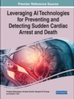 Image for Leveraging AI Technologies for Preventing and Detecting Sudden Cardiac Arrest and Death