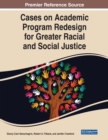 Image for Cases on Academic Program Redesign for Greater Racial and Social Justice