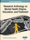 Image for Research Anthology on Mental Health Stigma, Education, and Treatment