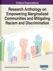 Image for Research Anthology on Empowering Marginalized Communities and Mitigating Racism and Discrimination