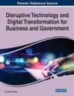 Image for Disruptive Technology and Digital Transformation for Business and Government