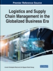 Image for Logistics and supply chain management in the globalized business era