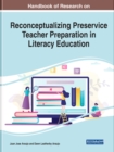 Image for Handbook of Research on Reconceptualizing Preservice Teacher Preparation in Literacy Education