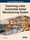Image for Examining a New Automobile Global Manufacturing System