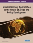 Image for Interdisciplinary approaches to the future of Africa and policy development