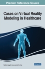 Image for Cases on virtual reality modelling in healthcare