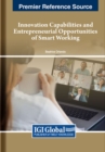 Image for Innovation Capabilities and Entrepreneurial Opportunities of Smart Working