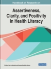 Image for Handbook of Research on Assertiveness, Clarity, and Positivity in Health Literacy