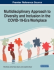 Image for Multidisciplinary Approach to Diversity and Inclusion in the COVID-19-Era Workplace
