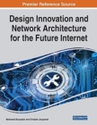 Image for Design Innovation and Network Architecture for the Future Internet
