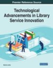 Image for Technological advancements in library service innovation