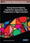 Image for Voicing Diverse Teaching Experiences, Approaches, and Perspectives in Higher Education