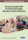 Image for Driving Innovation With For-Profit Adult Higher Education Online Institutions