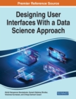 Image for Designing User Interfaces With a Data Science Approach