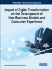 Image for Impact of Digital Transformation on the Development of New Business Models and Consumer Experience