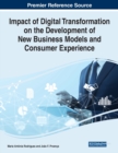 Image for Impact of Digital Transformation on the Development of New Business Models and Consumer Experience