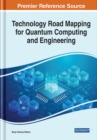 Image for Technology Road Mapping for Quantum Computing and Engineering