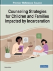 Image for Counseling strategies for children and families impacted by incarceration