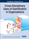 Image for Cross-Disciplinary Uses of Gamification in Organizations