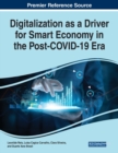 Image for Digitalization as a Driver for Smart Economy in the Post-COVID-19 Era