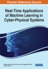 Image for Real-Time Applications of Machine Learning in Cyber-Physical Systems