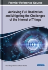 Image for Achieving Full Realization and Mitigating the Challenges of the Internet of Things