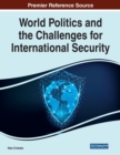 Image for World politics and the challenges for international security