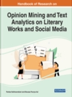 Image for Opinion mining and text analytics on literary works and social media