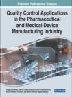 Image for Quality Control Applications in the Pharmaceutical and Medical Device Manufacturing Industry